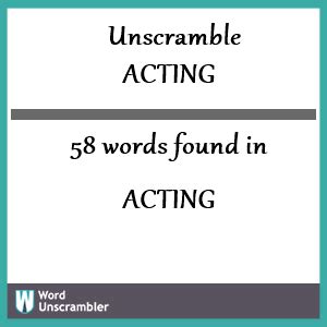 unscramble acting